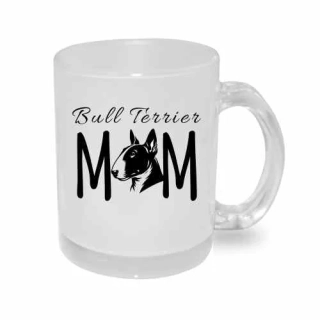 Hrnek skleněný MATNÝ 330 ml A+ *BULLTERIER MAM*