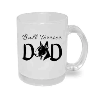 Hrnek skleněný MATNÝ 330 ml A+ MATNÝ *BULLTERIER DAD*