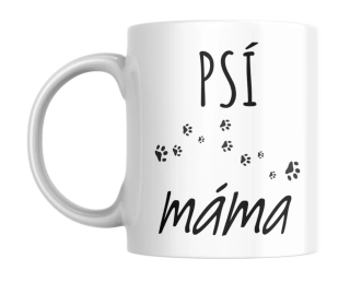 Hrnek bílý  330 ml *PSÍ MÁMA*